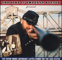 The Sons of Emperor Norton - The Putrid Minds Anthology: Battle Hymns for the Blue States lyrics