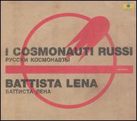 Battista Lena - I Cosmonauti Russi lyrics