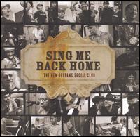 The New Orleans Social Club - Sing Me Back Home lyrics