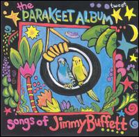 W.O. Smith Music School Singers - Parakeet Album: Song of Jimmy Buffett lyrics