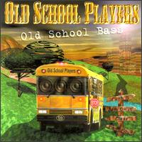 Old School Players - Old School Bass lyrics