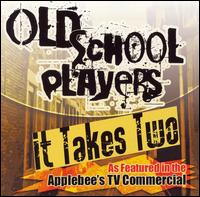 Old School Players - It Takes Two lyrics