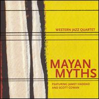 Western Jazz Quartet - Mayan Myths lyrics