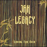 Jah Legacy - Loving for Ever lyrics