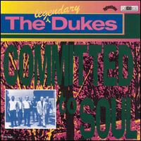 Legendary Dukes - Committed to Soul lyrics