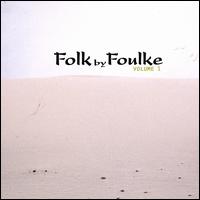 Leah Foulke - Folk by Foulke, Vol. 1 lyrics