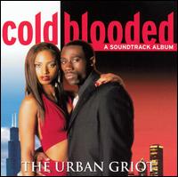 The Urban Griot - Urban Griot: Cold Blooded lyrics