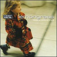 Lemongrass - Voyage Au Centre de la Terre lyrics