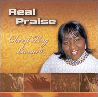 Cheryl Ping Leonard - Real Praise lyrics