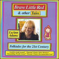 Luann Adams - Brave Little Red & Other Tales lyrics