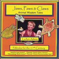 Luann Adams - Jaws, Paws & Claws: Animal Wisdom Tales lyrics