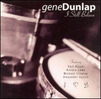 Gene Dunlap - I Still Believe lyrics