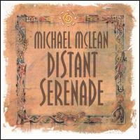 Michael McLean - Distant Serenade lyrics