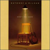 Batdorf & McLean - Don't You Know lyrics
