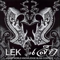Lek - Giant World Knowledge Bliss Control lyrics