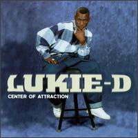 Lukie D - Center of Attraction lyrics