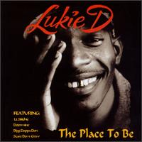 Lukie D - The Place to Be lyrics