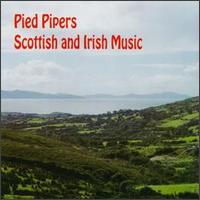 Pied Pipers - Scottish and Irish Music lyrics