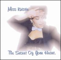 Miss Kristin - The Secret of Your Heart lyrics