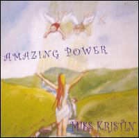 Miss Kristin - Amazing Power lyrics