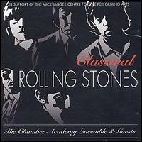 The Chamber Academy Ensemble - Classical Rolling Stones lyrics