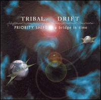 Tribal Drift - Priority Shift lyrics