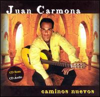 Juan Carmona - Caminos Nuevos [2000] lyrics