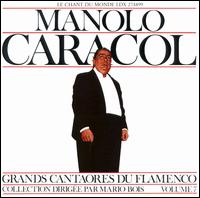 Manolo Caracol - Manolo Caracol lyrics