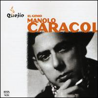 Manolo Caracol - Genio lyrics