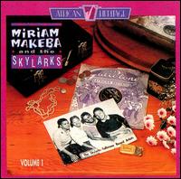 Miriam Makeba & the Skylarks - Miriam Makeba & the Skylarks, Vol. 1 lyrics