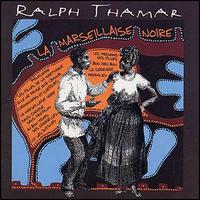 Ralph Thamar - Marseillaise Noire lyrics