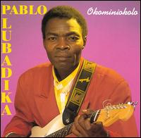 Pablo Lubadika - Okominiokolo lyrics