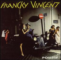 Francky Vincent - Positif lyrics