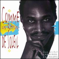 Jean-Michel Cabrimol & La Mafia - Comme un Rayon de Soleil lyrics