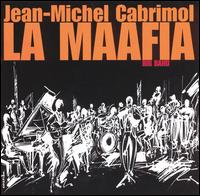 Jean-Michel Cabrimol & La Mafia - Big Band lyrics