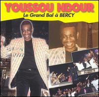 Youssou N'Dour - Le Grand Bal a Bercy [live] lyrics