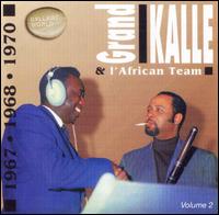 Grand Kalle & l'African Jazz - Grand Kalle and l'African Team, Vol. 2 lyrics