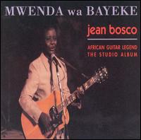Jean Bosco Mweda - Mwenda Wa Bayeke lyrics