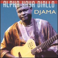 Alpha Yaya Diallo - Djama lyrics