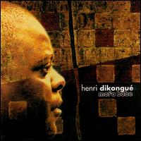Henri Dikongu - Mot'a Bobe lyrics