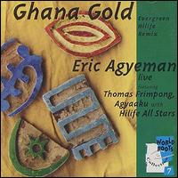 Eric Agyeman - Ghana Gold lyrics
