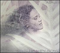 Kekuhi Kanahele - Honey-Boy lyrics