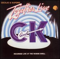 Cecilio & Kapono - Together Live lyrics