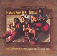 The Makaha Sons - Na Mele Henoheno, Vol. 2: Na Makahiki Mua-Helu Elua lyrics