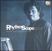 Bikram Ghosh - Rhythmscape: The New Sound of Melody and Rhythm lyrics