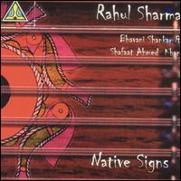 Rahul Sharma - Native Signs [live] lyrics
