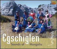 Egschiglen - Sounds of Mongolia lyrics