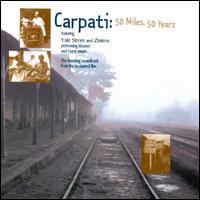 Yale Strom - Carpati: 50 Miles, 50 Years lyrics