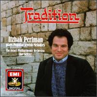 Itzhak Perlman - Tradition: Popular Jewish Melodies lyrics