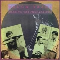 Rough Trade - Shaking the Foundations lyrics